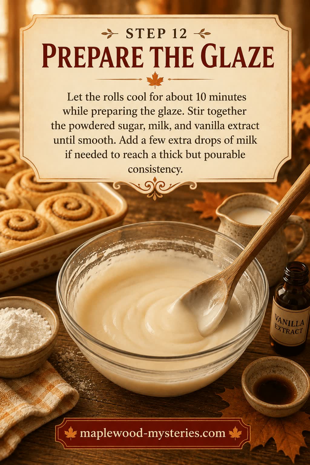 Cinnamon rolls step 12: smooth vanilla glaze being prepared