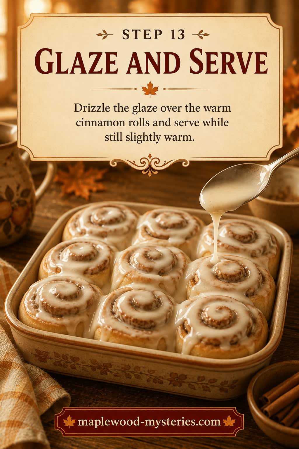 Cinnamon rolls step 13: warm rolls drizzled with vanilla glaze